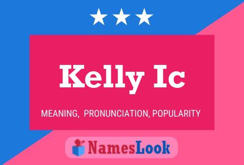 Kelly Ic Name Poster