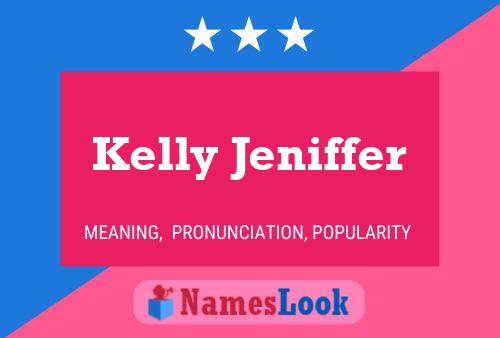 Kelly Jeniffer Name Poster