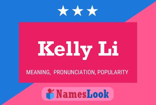 Kelly Li Name Poster