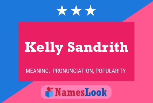 Kelly Sandrith Name Poster