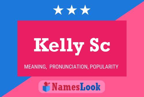 Kelly Sc Name Poster