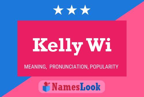 Kelly Wi Name Poster