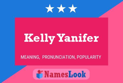 Kelly Yanifer Name Poster