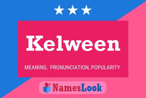 Kelween Name Poster