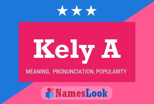 Kely A Name Poster