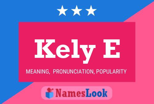 Kely E Name Poster