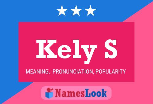 Kely S Name Poster