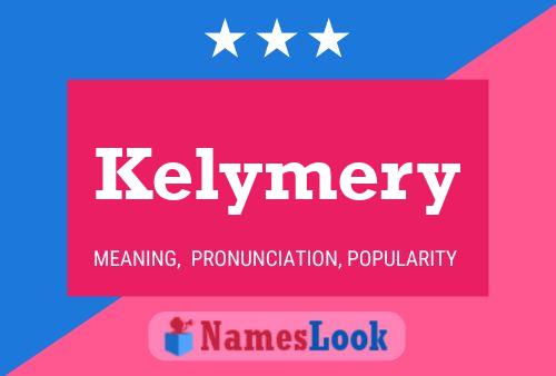 Kelymery Name Poster