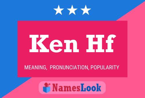 Ken Hf Name Poster