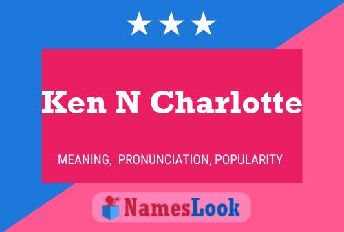 Ken N Charlotte Name Poster