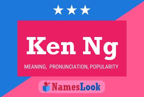 Ken Ng Name Poster