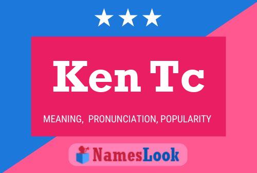 Ken Tc Name Poster