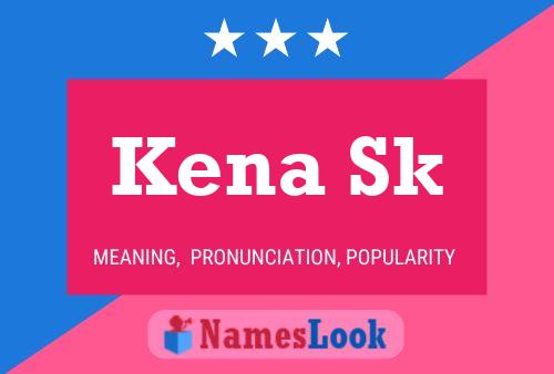 Kena Sk Name Poster