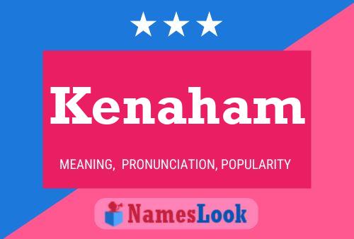 Kenaham Name Poster