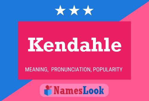 Kendahle Name Poster