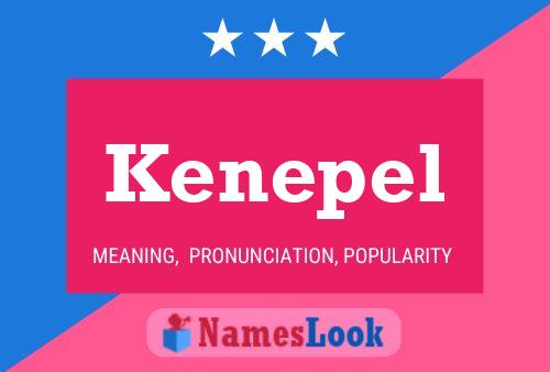 Kenepel Name Poster