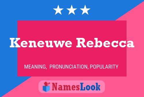 Keneuwe Rebecca Name Poster