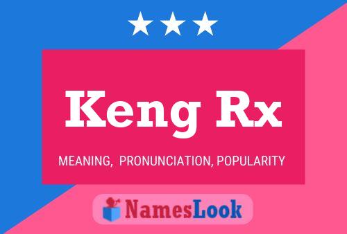 Keng Rx Name Poster