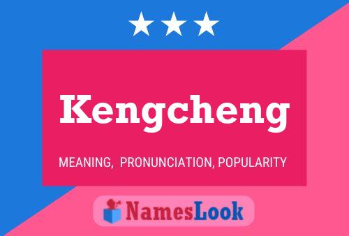 Kengcheng Name Poster