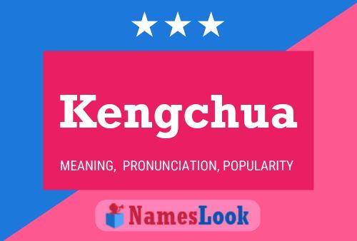 Kengchua Name Poster