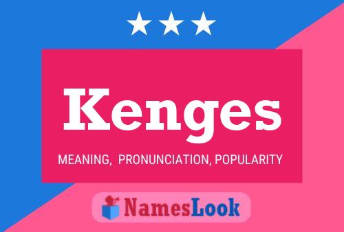 Kenges Name Poster