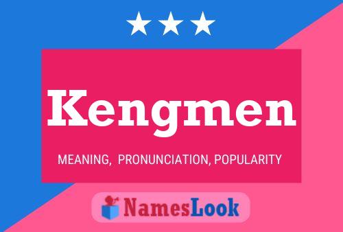 Kengmen Name Poster