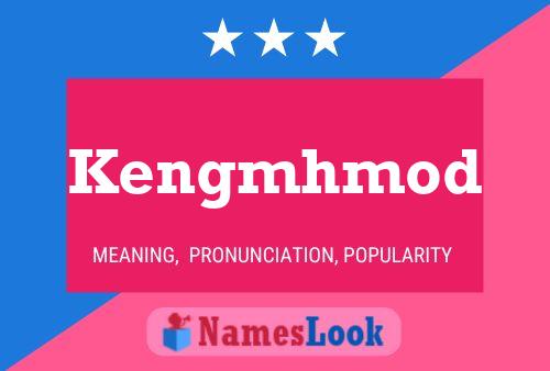 Kengmhmod Name Poster