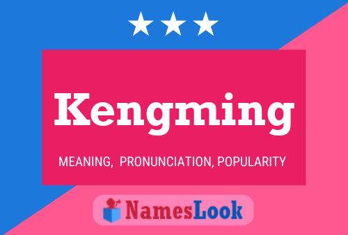 Kengming Name Poster