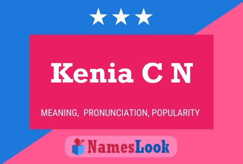 Kenia C N Name Poster