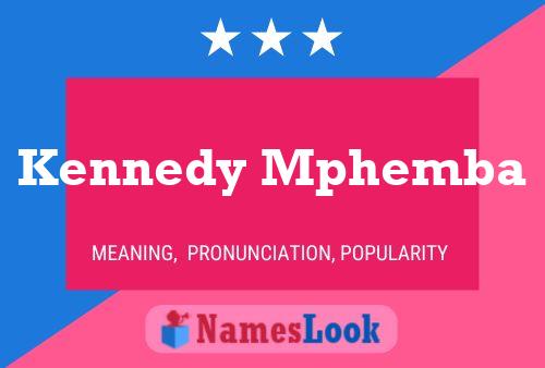 Kennedy Mphemba Name Poster