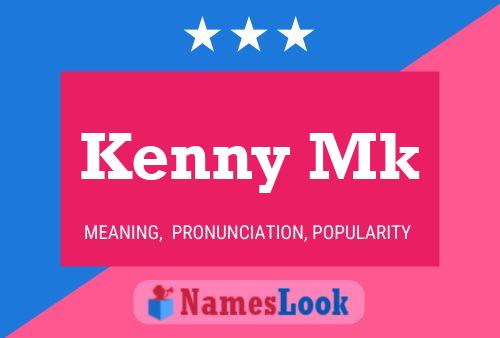 Kenny Mk Name Poster