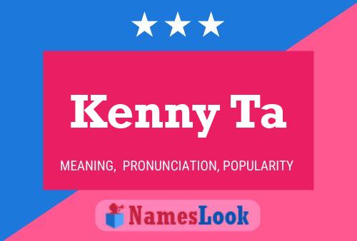 Kenny Ta Name Poster