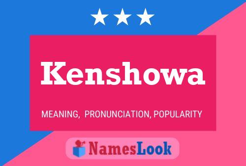 Kenshowa Name Poster