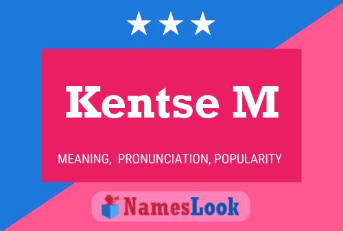 Kentse M Name Poster