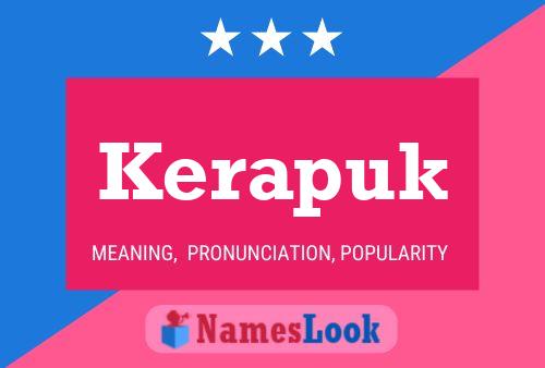 Kerapuk Name Poster