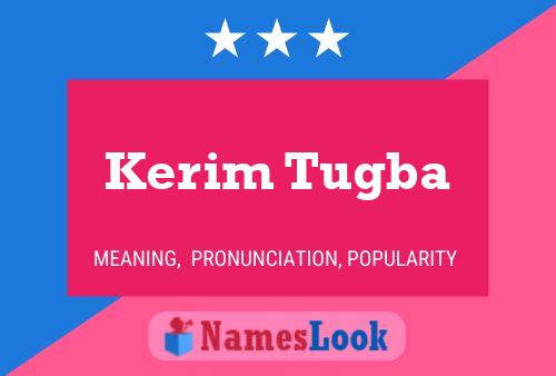 Kerim Tugba Name Poster