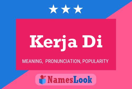 Kerja Di Name Poster