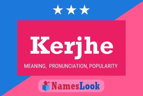 Kerjhe Name Poster