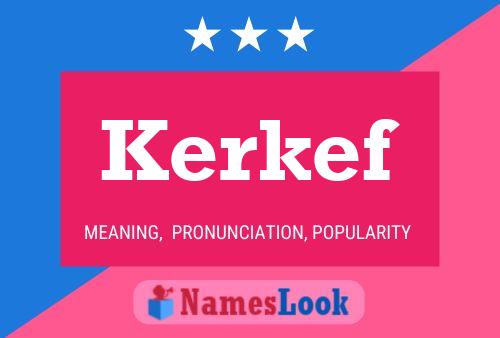 Kerkef Name Poster