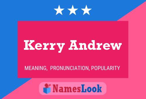 Kerry Andrew Name Poster