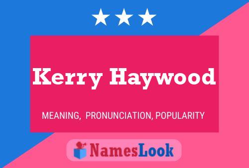 Kerry Haywood Name Poster