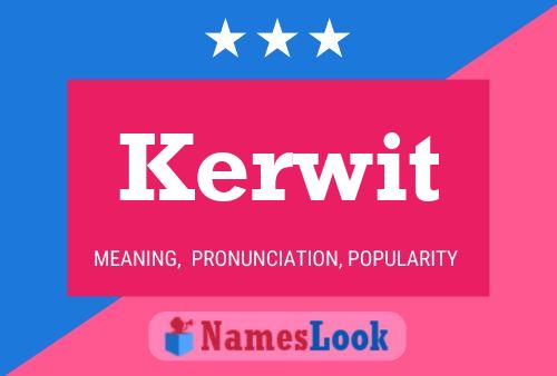 Kerwit Name Poster