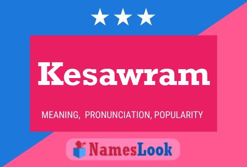 Kesawram Name Poster