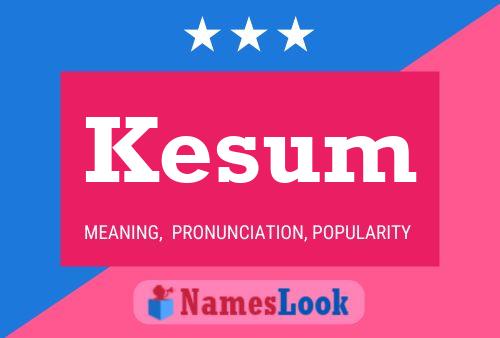 Kesum Name Poster