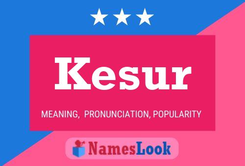 Kesur Name Poster