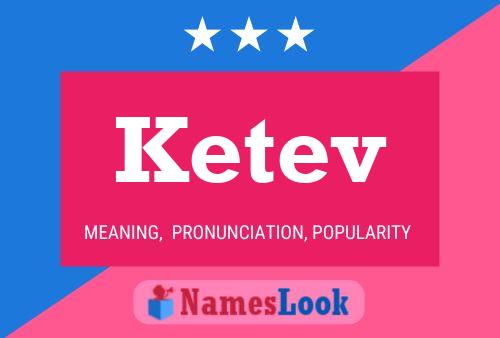 Ketev Name Poster