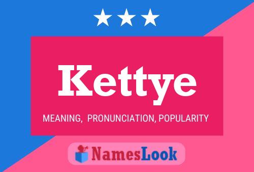 Kettye Name Poster