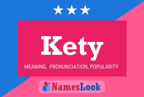 Kety Name Poster