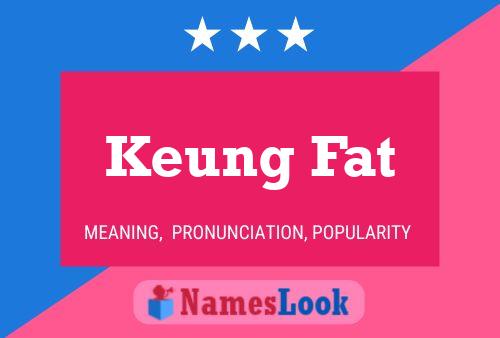 Keung Fat Name Poster