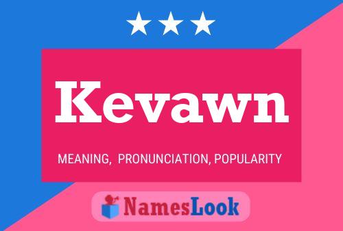 Kevawn Name Poster